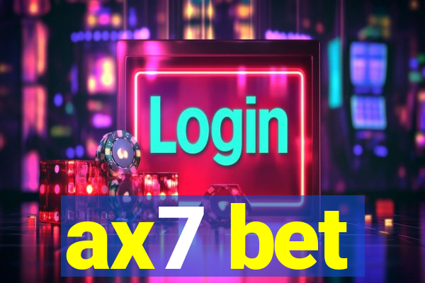 ax7 bet